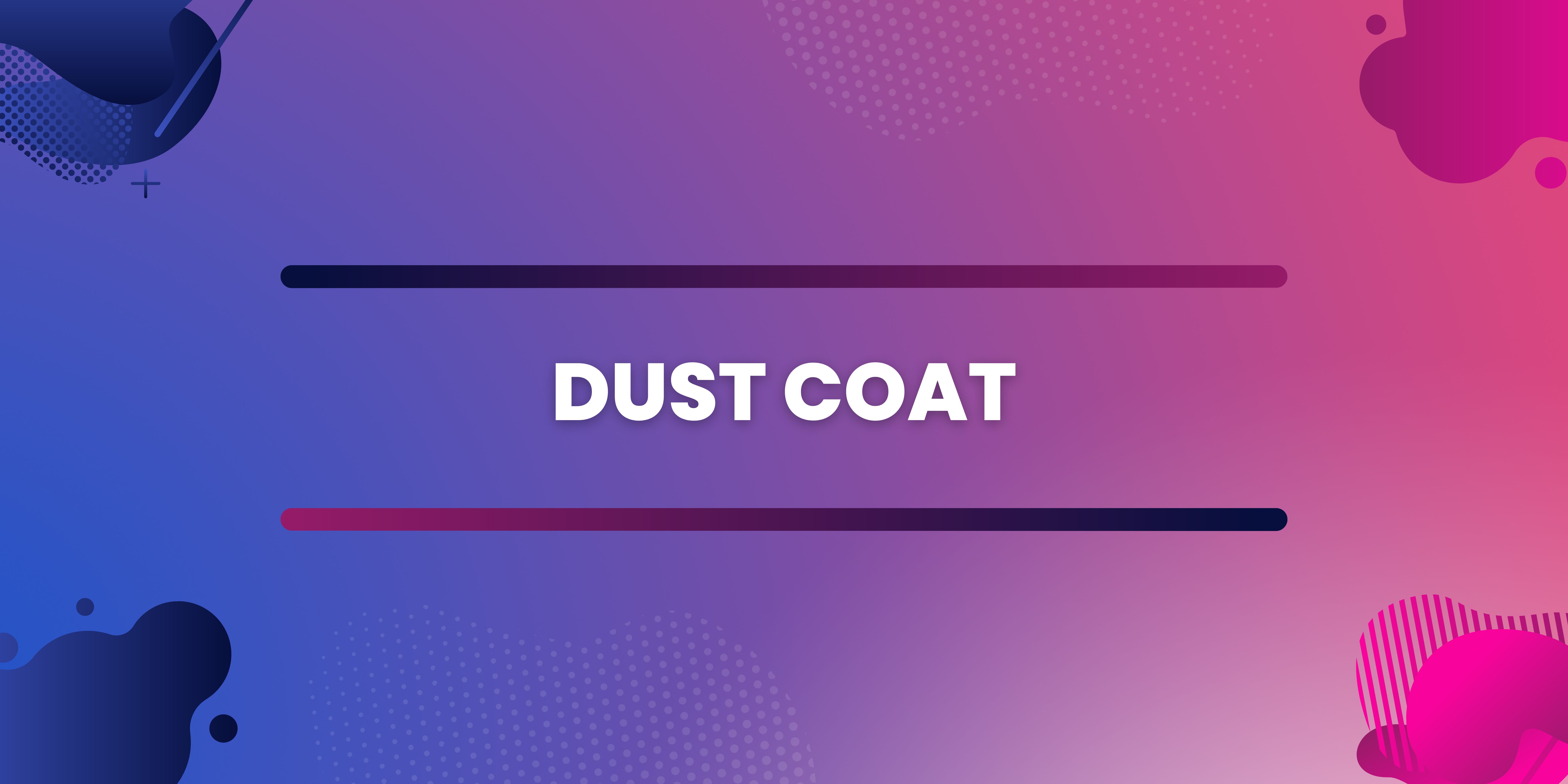 Dust Coat